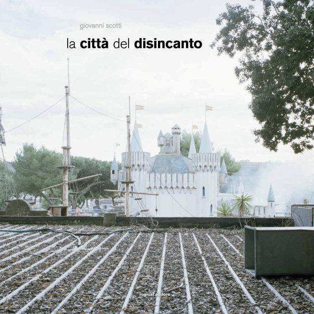Giovanni Scotti, La città del disincanto (Rogiosi Editore, 2015).